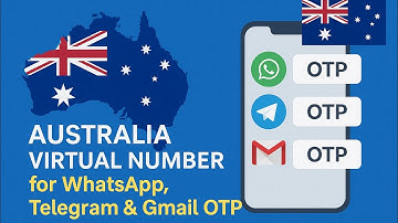 Australia Virtual Number for WhatsApp, Telegram & Gmail OTP