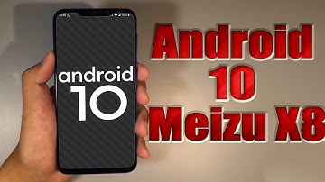 Install Android 10 on Meizu X8 (LineageOS 17.1 GSI Treble ROM) - How to Guide!