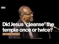 Did Jesus "cleanse" the temple once or twice? | Q&A16 | Jacob Cherian