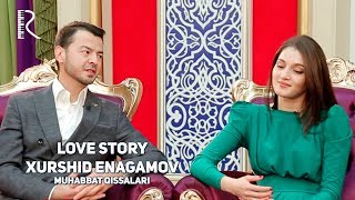 Love story - Xurshid Enagamov (Muhabbat qissalari)