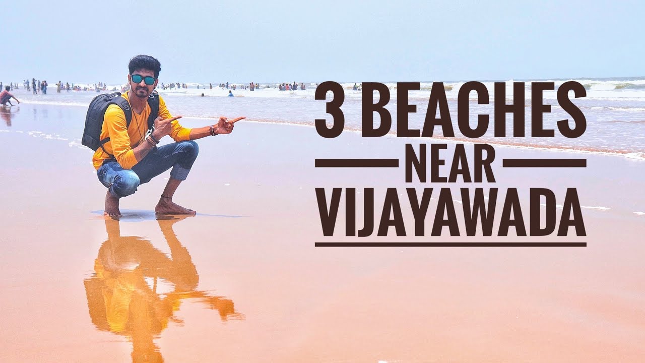 3 BEST BEACHES Near VIJAYAWADA From HYDERABAD VG Vlogs YouTube 3-best-beaches-near-vijayawada-from-hyderabad-vg-vlogs-youtube