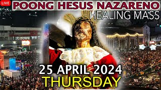 LIVE: Quiapo Church Mass Today - 25 April 2024 (Thursday) HEALING MASS