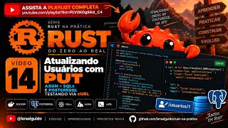 Rust #14 🦀 — Atualizando Usuários com PUT + Axum + SQLx | PostgreSQL e cURL