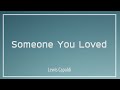 Someone You Loved - Lewis Capaldi (Lyric)