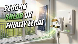Plug In Solar is FINALLY Legal in the UK (August 27 Rules Explained)