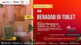 Kitab Umdatul Ahkam (06): Beradab Di Toilet - Ustadz Muhammad Azhari, Lc., M.A.