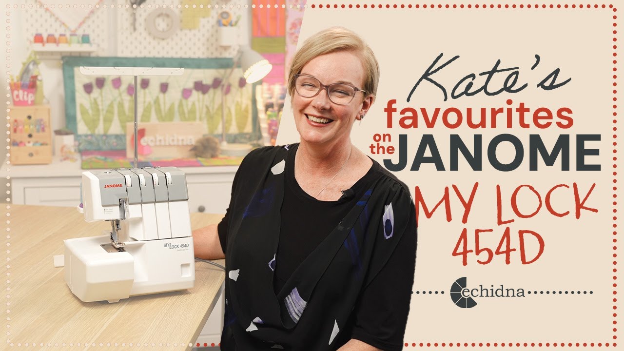 Kate's Favourites on the Janome MyLock 454D | Echidna Sewing