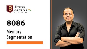 8086 | Memory Segmentation | Bharat Acharya Education