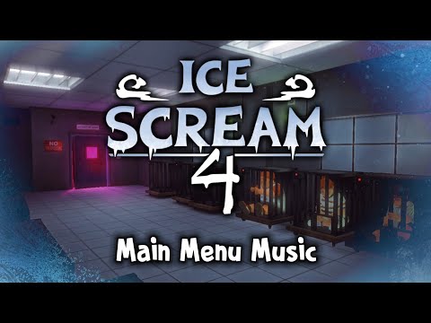 Ice Scream 4 Main Menu Music