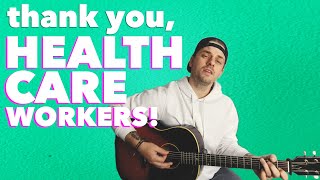 Thank You For Caring For Us! - a song for health care workers