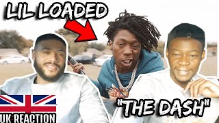 Lil Loaded - The Dash (Official Video) Reaction Video