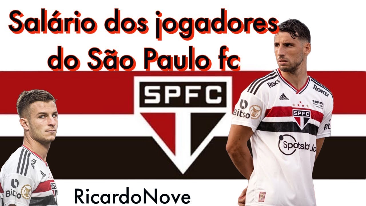 Salário jogadores do São Paulo 2023 atualizado. 