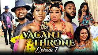 THE VACANT THRONE 7 (New Movie) Chinenye Nnebe/Wole Oj/Daniel 2021 Trending Nigerian Nollywood Movie