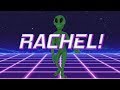 HAPPY BIRTHDAY RACHEL! - ALIEN REMIX