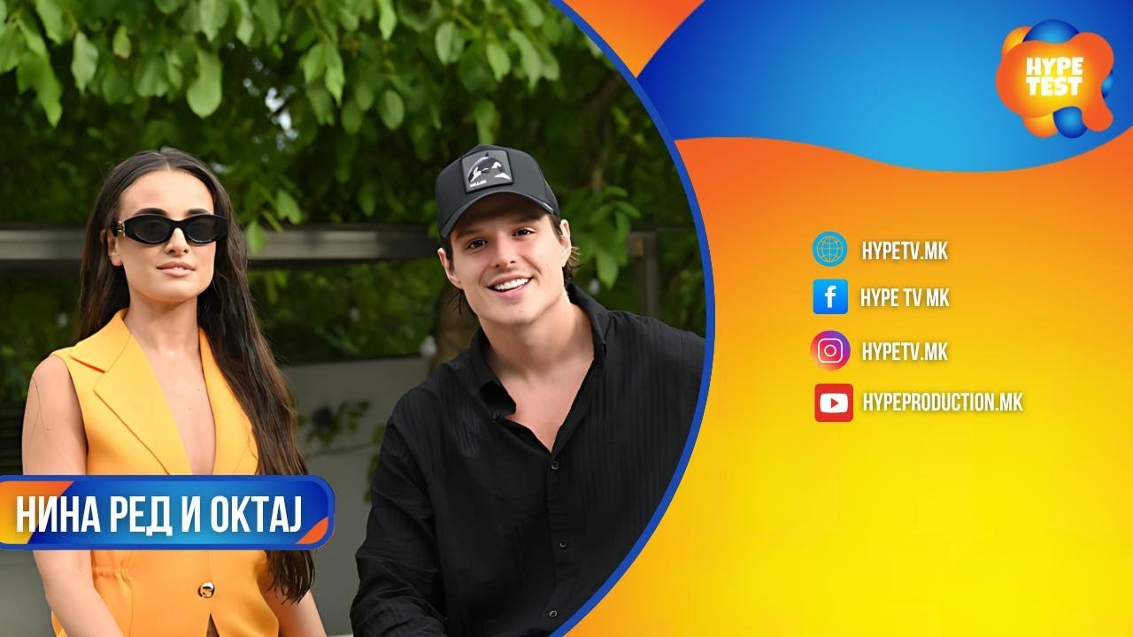 HYPE TEST SO OKTAJ I NINA!