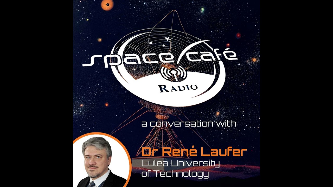 Space Café Radio - VLEO: Game Changer or Orbital Optimism? - with Prof René Laufer