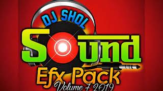 Vignette de la vidéo "DJ SHOL SOUND EFX PACK VOL 7 2019"