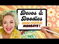 7-22-24 Devos &amp; Doodles
