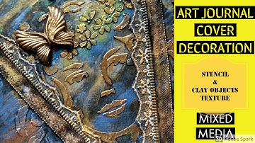 MIXED MEDIA ART JOURNAL COVER TUTORIAL- AIR DRY CLAY-STENCIL