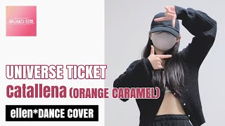 UNIVERSE TICKET - Catallena (ORANGE CARAMEL) | Kpop Full Dan…