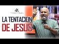 PREDICAS CRISTIANAS - LA TENTACION DE JESUS - PASTOR RICARDO CABALLERO