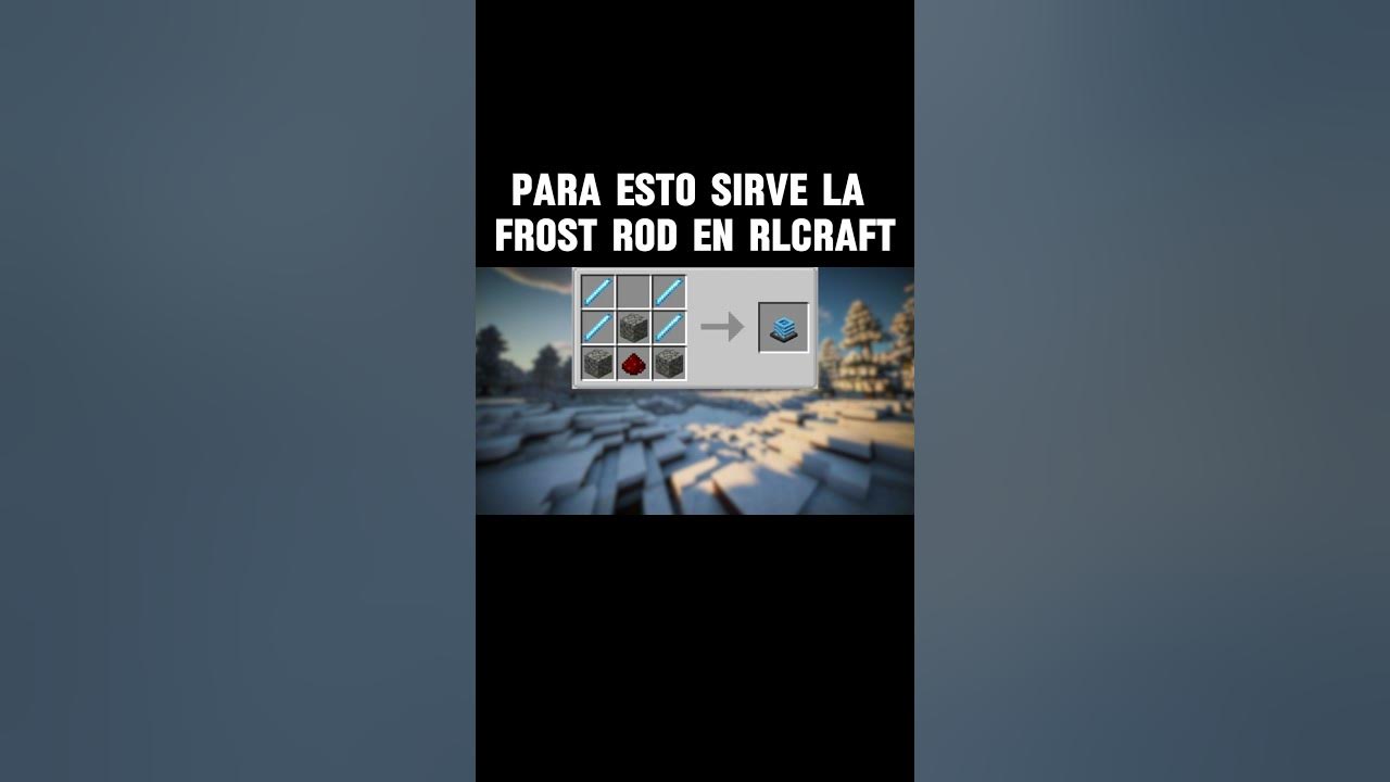 calefactores en rlcraft; frost rod YouTube