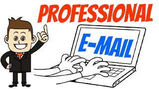 How to Write a Professional Email