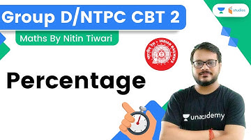 Percentage | Maths | NTPC CBT-2 /Group D | By Nitin Tiwari