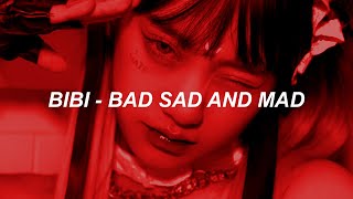 BIBI(비비) _ 'BAD SAD AND MAD' Easy Lyrics