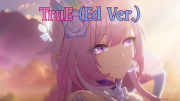 Amphoreus - TruE (Ed Ver.) | Honkai Star Rail AMV/GMV