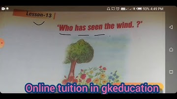 LESSON 13 WHO HAS SEEN THE WIND / FULL TRANSLATION ENGLISH TO HINDI / IMPORTANT MEANING GKEDUCATION
