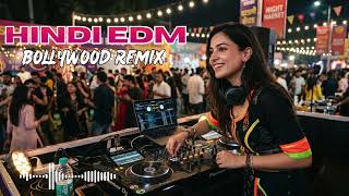 Desi EDM Remix Nonstop | Bollywood DJ Mashup Dance Floor Party Vibes Energy Mix