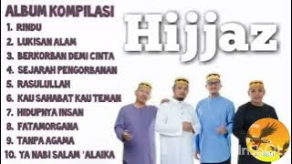 HIJJAZ || ALBUM KOMPILASI