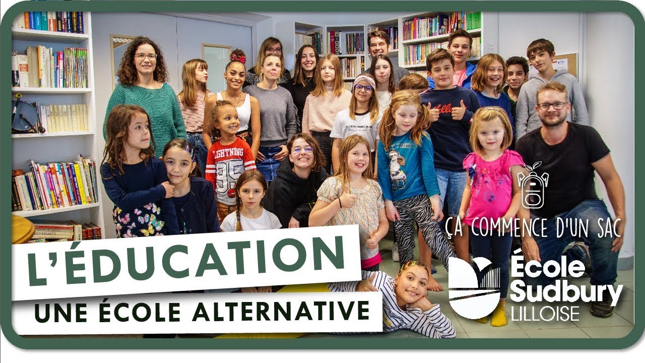 Ça commence d’un sac - Épisode 10 -  L’école Sudbury Lilloise : Une alternative à l’éducation