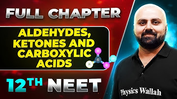 Aldehydes, Ketones & Carboxylic Acids FULL CHAPTER | Class 12th Organic Chemistry | Lakshya NEET