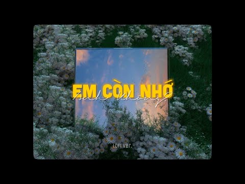 Em Còn Nhớ