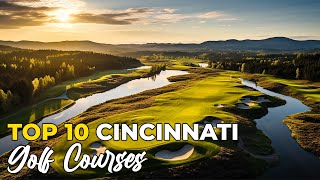 Top 10 Public Golf Course in Cincinnati