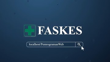 Project Pemweb 2 | Faskes (Fasilitas Kesehatan)