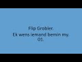 Flip Grobler - Ek wens iemand bemin my. 01.