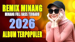 Disco DJ REMIX MINANG TERPOPULER - Lagu Minang Terbaru 2026 - Teman Perjalanan