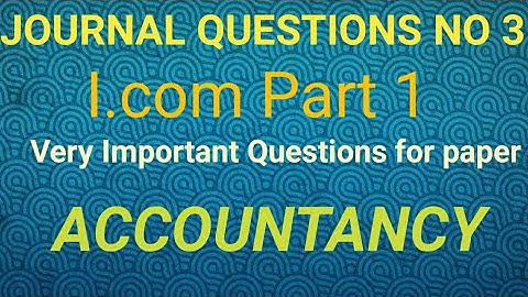 I.com and b com Journal entries Question no 3 book sohail afzal