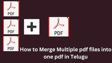 How to Merge Pdf Files into one Pdf file in Telugu || Combine Pdf Files in Telugu