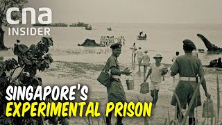 How Singapore’s OpenConcept Prison On Pulau Senang Ended In Tragedy