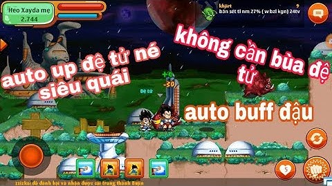 Mod Ngọc Rồng: Chia sẽ bản mod up đệ né siêu quái - auto cho đậu - không cần bùa đệ