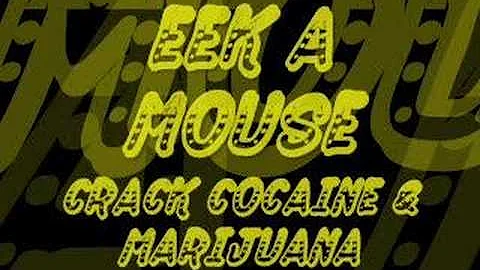 Eek A Mouse - Crack Cocaine & Marijuana