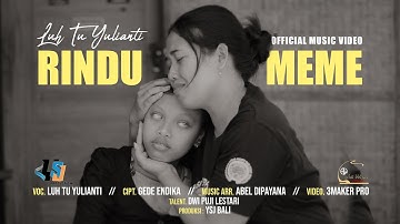 Luh Tu Yulianti  - Rindu Meme  - {Official Music Video}