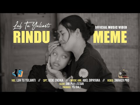 Luh Tu Yulianti - Rindu Meme - {Official Music Video} β adi wisnu official