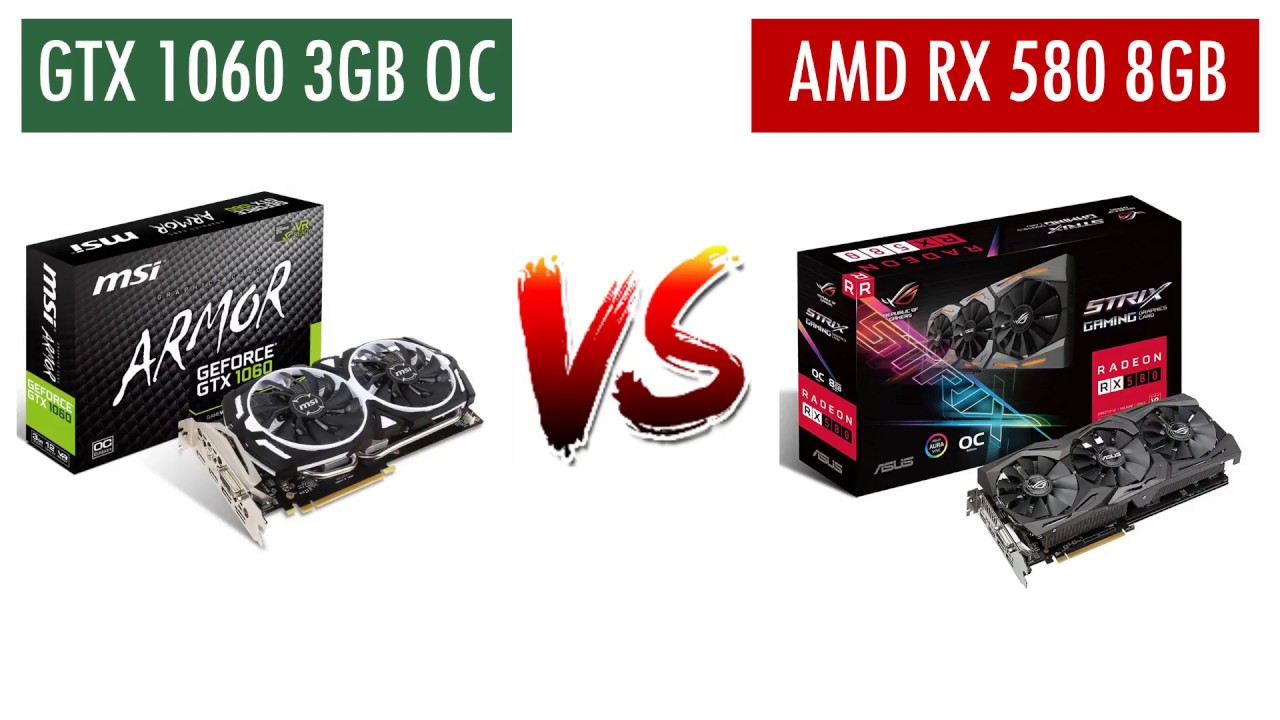 GTX 1060 OC vs RX 580 - AMD Ryzen 5 1600 - Comparison YouTube