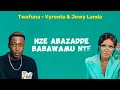 Twafuna - Jowy Landa ft Vyroota (official video Lyrics)