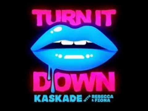 Turn It Down   Kaskade Feat Rebecca  Fiona HD